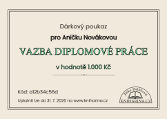 Dárkový poukaz na vazbu diplomky v hodnotě 1000 Kč. Dárkový poukaz na vazbu diplomky v hodnotě 1000 Kč.